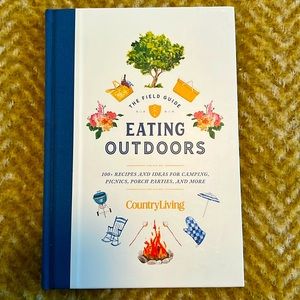 Country Living - Field Guide to Eating Outdoors NEW book!